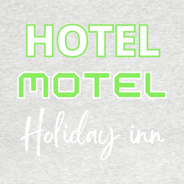 Hotel Motel Holiday Inn, Sugar hill gang by abahanom